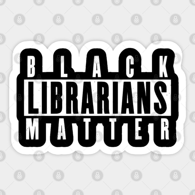 Black Librarians Matter Sticker by Dylante